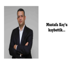 İş Makinası - MUSTAFA KOÇ’U KAYBETTİK… Forum Makina